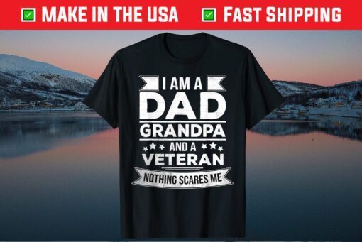 I Am A Dad Grandpa and Veteran Classic T-Shirt