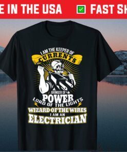 I Am The Keeper of Currents Funny Electrician Classic T Shirt