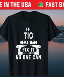 If Tio Can't Fix It No One Can Mexican Spanish Uncle Classic T-Shirt