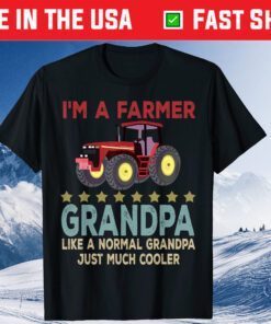 I'm A Farmer Grandpa Happy Fathers Day Tractor Farming Lover Classic T-Shirt