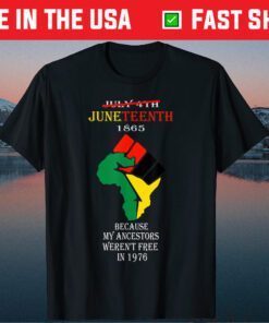 Juneteenth Ancestors Black African American Flag Pride Us 2021 T-Shirt