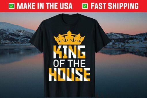 King Of The House Father's Day Classic T-Shirt
