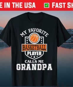 My Favorite Basketball Player Calls Me Grandpa Fathers Day Classic T-Shirt
