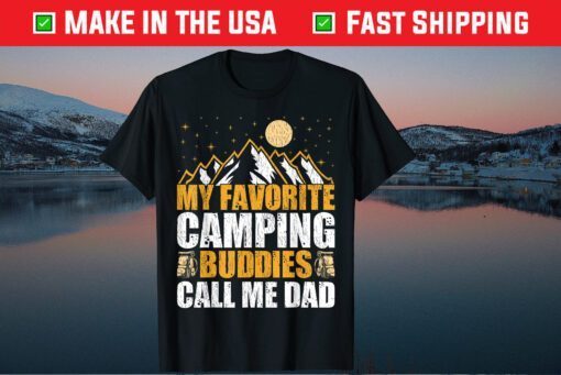 My Favorite Camping Buddies Call Me Dad Father's Day Classic T-Shirt