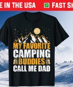 My Favorite Camping Buddies Call Me Dad Father's Day Classic T-Shirt