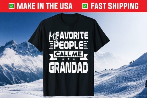 My Favorite People Call Me Grandad Father's Day Classic T-Shirt