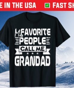 My Favorite People Call Me Grandad Father's Day Gift T-Shirt