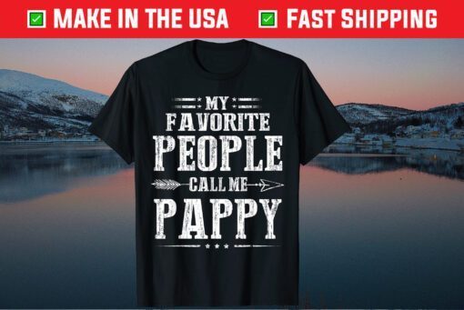 My Favorite People Call Me Pappy Father's Day Classic T-Shirt