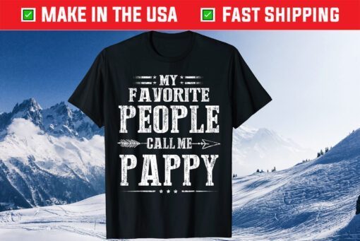 My Favorite People Call Me Pappy Father's Day Classic T-Shirt