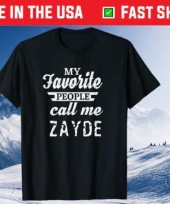 My Favorite People Call Me Zayde Jewish Yiddish Grandpa Classic T-Shirt