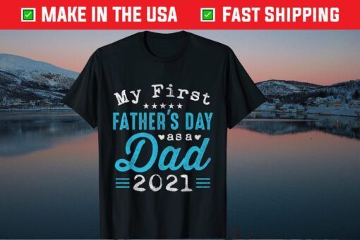 My First Father's Day As a Dad, First Time Daddy New Dad Classic T-Shirt