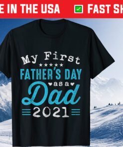 My First Father's Day As a Dad, First Time Daddy New Dad Classic T-Shirt