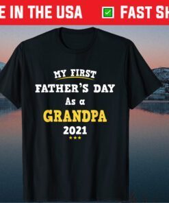 My First Father's Day As a Grandpa 2021 Unisex T-Shirt