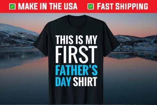 My First Father's Day New Dad Unisex T-Shirts