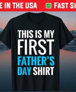 My First Father's Day New Dad Classic T-Shirt