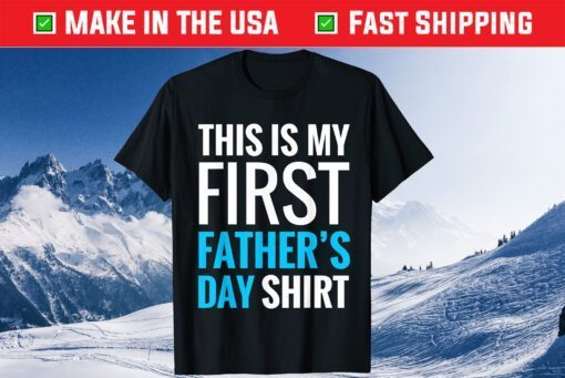 My First Father's Day New Dad Classic T-Shirt