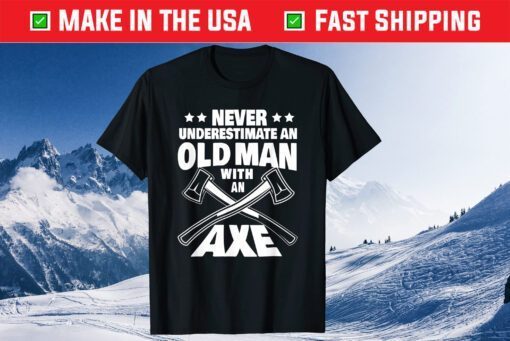 Never Underestimate an Old Man with an Axe Throwing Dad Classic T-Shirt