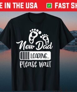 New Dad Loading Pregnancy Announcement Father's Day Unisex T-Shirt