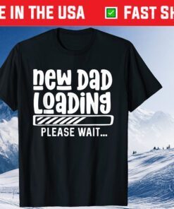 New Dad loading - Promoted To Daddy Loading - Father's Day Classic T-Shirt