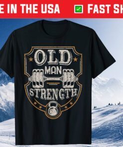 Old Man Strength Gym Father's Day Classic T-Shirts