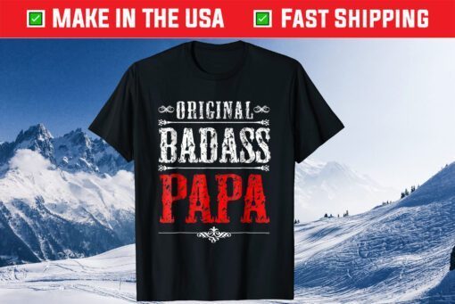 Origial Badass Papa Grandson Granddaughter Classic T-Shirt