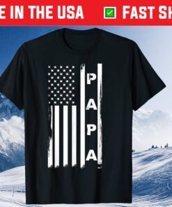 Papa American Flag Fathers Day Dad and Grandpa T-Shirt