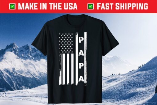 Papa American Flag Fathers Day Dad and Grandpa T-Shirt