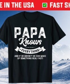 Papa Knows Everything 60th Father's Day Classic T-Shirt