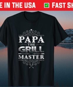 Papa The Grill Master Father's Day Grandpa Classic T-shirt