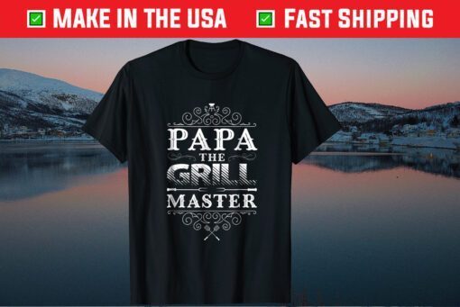 Papa The Grill Master Father's Day Grandpa Classic T-shirt