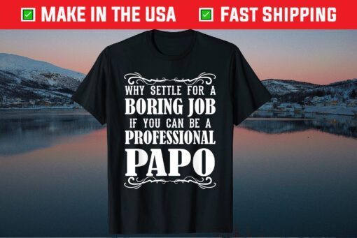 Papo Grandpa Boring Grandfather Fathers Day Classic T-Shirt