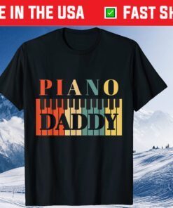 Piano Daddy Father's Day Classical Music Dad Instrument Unisex T-Shirt