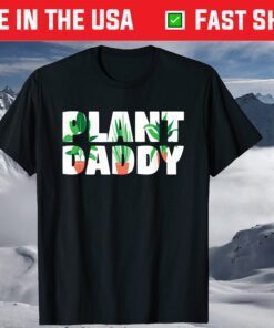Plant Daddy Dad Gardener Father's Day Classic T-Shirt