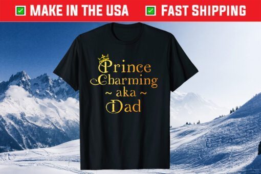 Prince Charming Dad Crown Birthday Fathers Day Classic T-Shirt