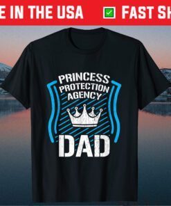 Princess Protection Agency DAD Fathers Day Classic T-Shirt