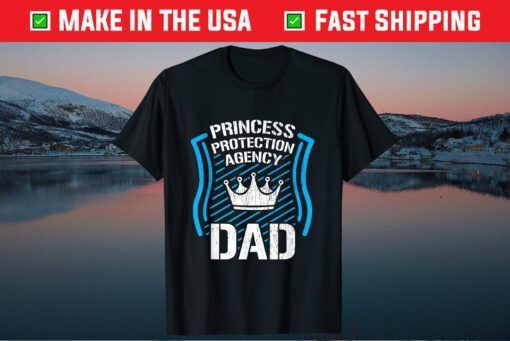 Princess Protection Agency DAD Fathers Day Classic T-Shirt