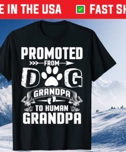 Promoted From Dog Grandpa To Human Grandpa Unisex T-Shirt