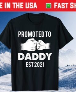 Promoted to Daddy 2021 First Time New Dad Father's Day Classic T-Shirt