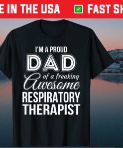 Proud Dad of Respiratory Therapist Father's Day Classic T-Shirt