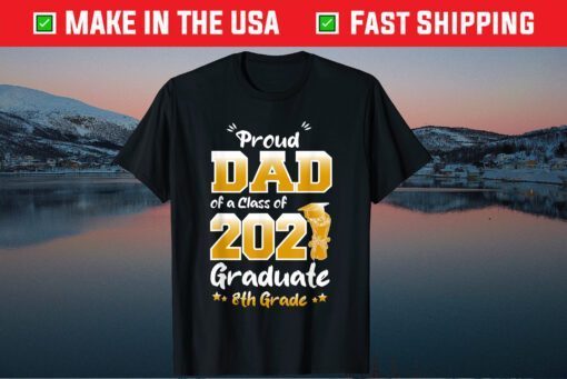 Proud Dad of a Class of 2021 Father's Days Classic T-Shirt