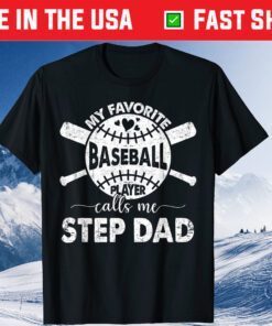 Proud to Be Called Step Dad My Favorite Baseball Player Classic T-Shirt