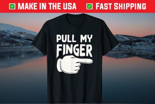 Pull My Finger Dad Joke Classic T-Shirt