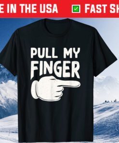 Pull My Finger Dad Joke Classic T-Shirt