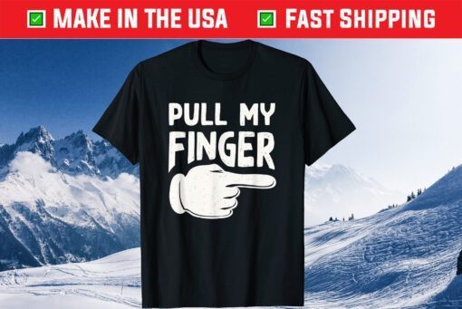 Pull My Finger Dad Joke Classic T-Shirt