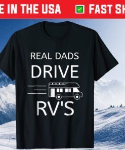 Real Dads Drive RV'S Father's Day T-Shirt