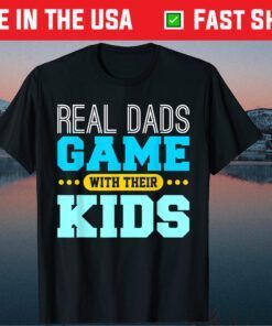 Real Dads Game With Their Kids Gaming Fathers Day Classic T-Shirt