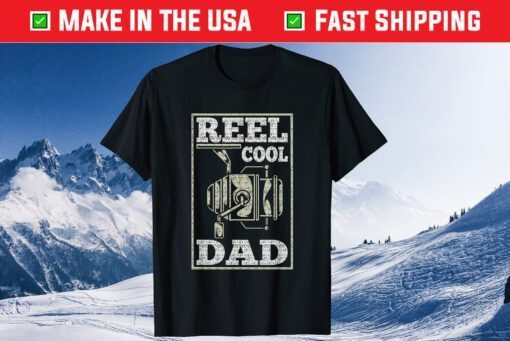 Reel Cool Dad Fishing Daddy Father's Day Classic T-Shirts