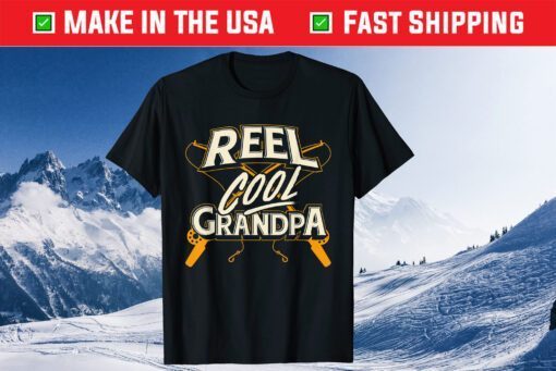 Reel Cool Grandpa Fishing Granddad Father's Day Gift T-Shirt