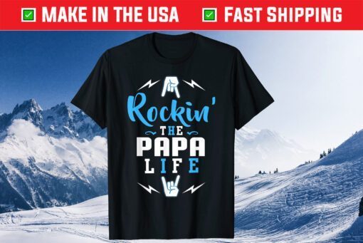 Rockin' The Papa Life Father Day Classic T-Shirt