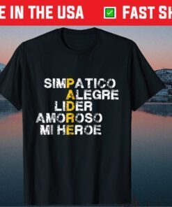 Simpatico Alegre Lier Amoroso Mi Heroe Classic T-Shirt